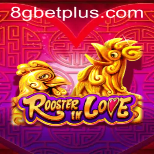 RoosterInLove: Descubra o Fascinante Mundo do Jogo com 8gbet