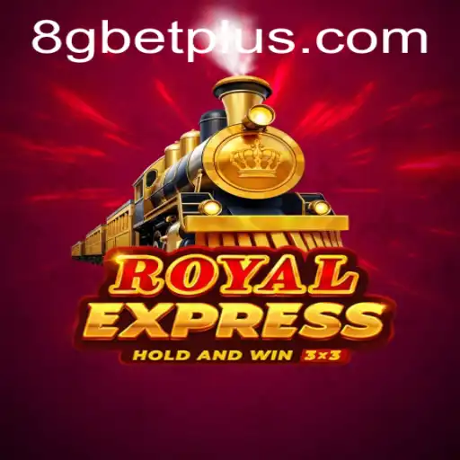 Descubra o Mundo Fascinante do Jogo RoyalExpress por 8gbet